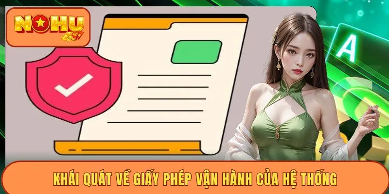 Khái quát về giấy phép vận hành của hệ thống